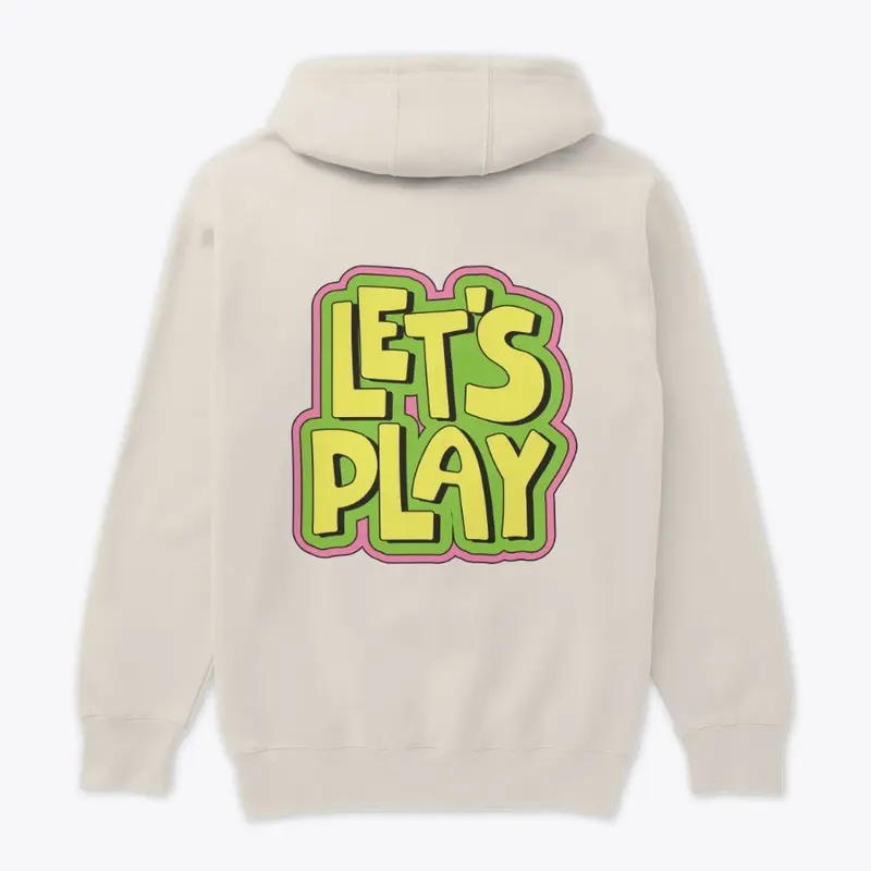 Let's Play Hoodie