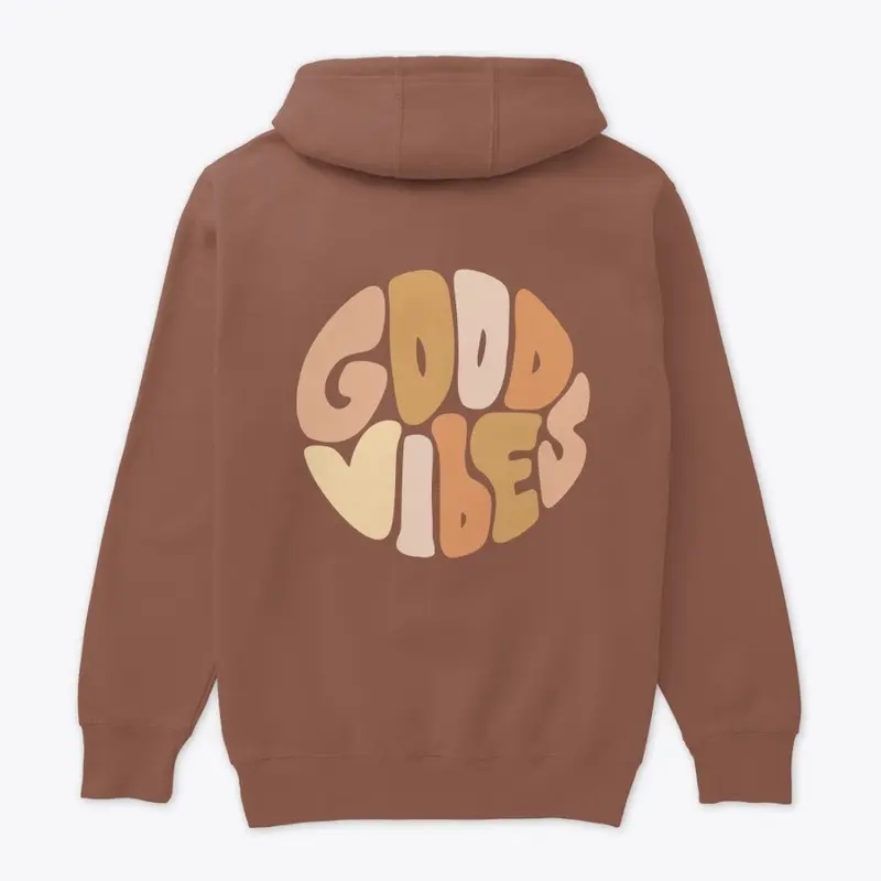 Good Vibes Only Hoodie